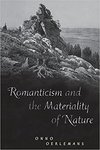 Romanticism and the Materiality of Nature by Onno Oerlemans