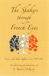 The Shakers through French Eyes by E. Richard McKinstry