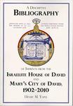 A Descriptive Bibliography of Imprints from the Israelite House of David and Mary's City of David, 1902-2010