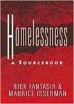 Homelessness: A Sourcebook by Rick Fantasia and Maurice Isserman